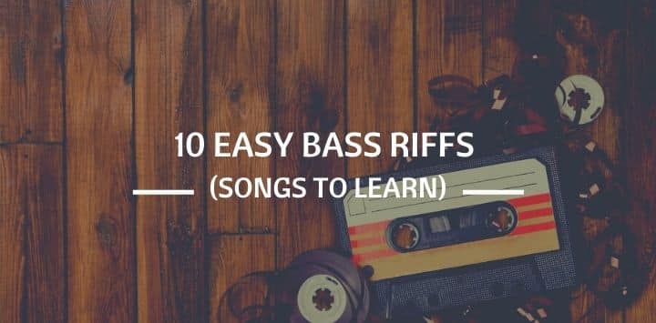 10 Easy Bass Riffs (Songs to Learn)